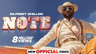 Note Official Video - Dilpreet Dhillon  Desi Crew  Mandeep Maavi  Latest Punjabi Songs 2024