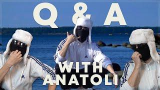 Q&A With Anatoli  FAN QUESTIONS