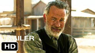 NEWS OF THE WORLD Official Trailer 2020 Tom Hanks Wild West Movie
