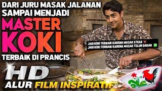 AWALNYA MASAK STREETFOOD INDIA EH AKHIRNYA JADI MASTER KOKI KAYA RAYA DI PRANCIS • Alur Cerita Film