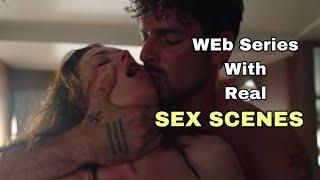 Top 5 Web Series With Real Sex Scenes  Which You Cannot Watch With Your Family