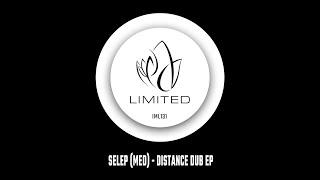 IML131 - Selep MED - DISTANCE DUB EP