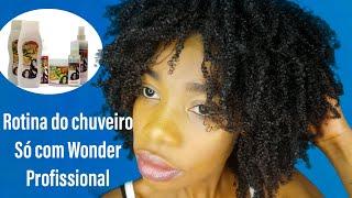 Rotina capilar no cabelo crespo 4bc usando só productos da Wonder Profissional