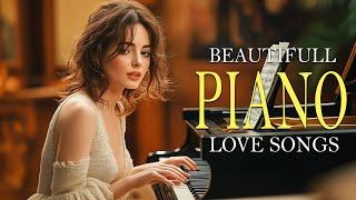 200 Best Classical Piano Love Songs of All Time - Timeless Romantic Instrumental Pieces