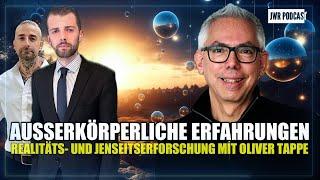 Oliver Tappe Außerkörperliche Erfahrungen & das Jenseits  JWR Podcast #44