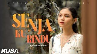 Qistina Khaled - Senja Ku Rindu Official Music Video