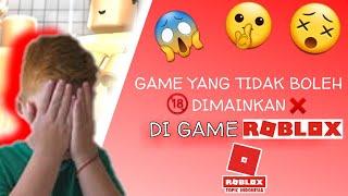 5 GAME YANG TIDAK BOLEH DIMAINKAN DI ROBLOX - BAHASA INDONESIA