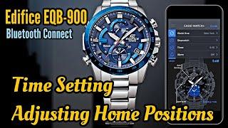 Casio Edifice EQB-900 Bluetooth Connected Time Setting And Adjusting Home Positions Tutorial