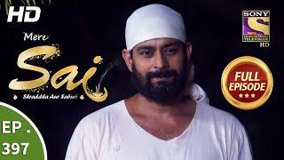 Mere Sai - Ep 397 - Full Episode - 2nd April 2019