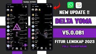 🈯 WHATSAPP DELTA YOWA TERBARU 2023  DELTA YOWA V5.1.0 TERBARU 2023