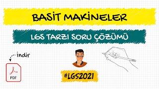 Basit Makineler  LGS Tarzı Yeni Nesil Soru Çözümü + PDF