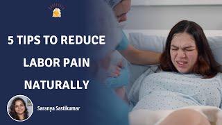 5 Tips to Reduce Labor Pain Naturally  How to Reduce Labor Pain while delivering the baby