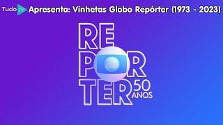 2ª AT Cronologia #128 Vinhetas Globo Repórter 1973 - 2023