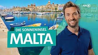 Sonneninsel Malta - Valletta Gozo und Hollywood im Mittelmeer  Wunderschön  ARD Reisen