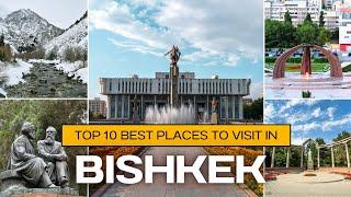 Bishkek tourist attractions  top 10 places to visit in bishkek  Bishkek tourist places Kyrgyzstan