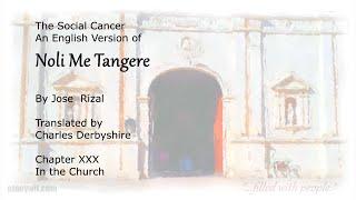 Noli Me Tangere Chapter 30 - In the Church  English Translation Audiobook