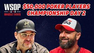 $50000 Poker Players Championship  Day 2 with Phil Hellmuth & Daniel Negreanu