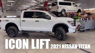 PUTTING AN ICON LIFT ON A 2021 NISSAN TITAN