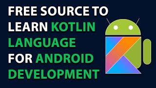 Free Source To learn Kotlin Language For Android Development  Android Development  Developer