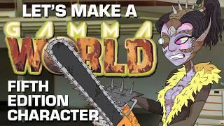 Lets Make A Gamma World 5th Edition Character