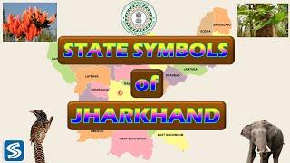 Jharkhand State symbols  State symbols of Jharkhand