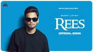 Rees  Sukh Lotey   Punjabi Songs 2023   Punjabi Songs  Red Leaf Music