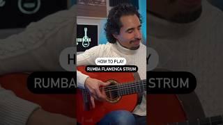 How to Play Flamenco Rumba Strum  Spanish Guitar Rhythms Part 3