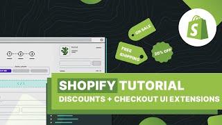 Shopify Tutorial - Operating Discount Codes in Checkout UI Extensions