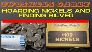 Hoarding Nickels and Finding Silver