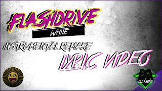 FLASHDRIVE SONG - White Instrumental Remake