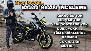 2023 BAJAJ NS200 İNCELEME & 10 YILDIR İNATLA DEĞİŞMİYOR .. BAŞLANGIÇ OLUR MU ? TOP SPEED DENEDİM .