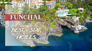 Best Funchal hotels *5 star* Top 10 hotels in Funchal Portugal