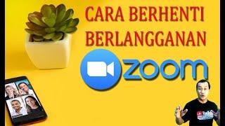 Cara Berhenti Berlangganan Zoom Berbayar