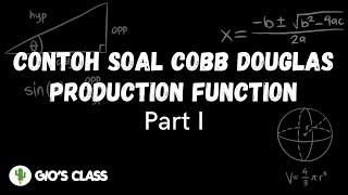 Contoh Soal Cobb Douglas Production Function Part 1