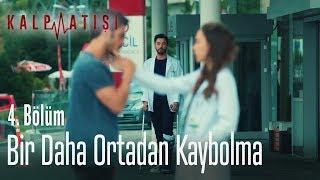 Bir daha ortadan kaybolma - Kalp Atışı 4. Bölüm