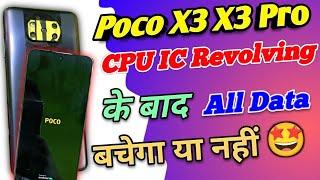 Poco X3 X3 Pro CPU IC Revolving Ke Baad Data Bacche Ga Ya Nahin 