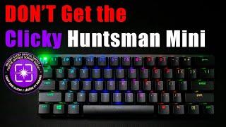 Razer Huntsman Mini with Clicky Purple Switchs - Get the linear version or something else