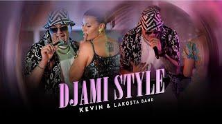 Kevin X LaKosta Band - Djami Style 2024 Videoclip