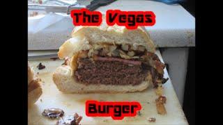 The Vegas Burger *Extra Greasy*