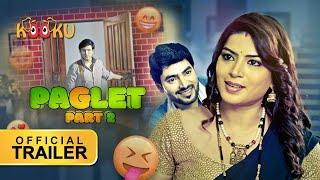 Paglet Part 2  OfficialTrailer  ReleasingOn 18July  KOOKUappcouk 1080p