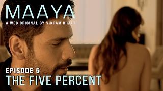 Maaya  Episode 5 - The Five Percent  Shama Sikander  A Web Series By Vikram Bhatt