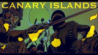 Spain’s First Colony Conquest of The Canary Islands