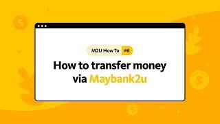 How to transfer money and set recurring transfer via Maybank2u