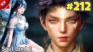 Soul Land 2 Part 212 in Hindi  Soul Land 2 Episode 212 Explained in Hindi