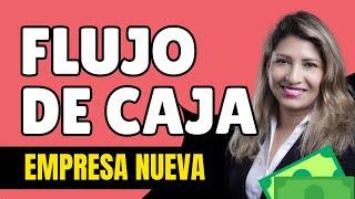 ¿Cómo Preparar un FLUJO de CAJA Perfecto para tu Nueva Empresa?  ¡ Descúbrelo Aquí 