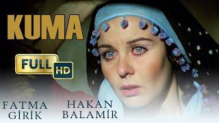 Kuma Türk Filmi  FULL HD  FATMA GİRİK  HAKAN BALAMİR
