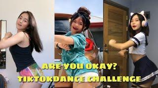 ARE YOU OKAY DANCE CHALLENGE TIKTOK VIDEOS 2021 TIKTOK VIDEOS COMPILATION #areyouokay #tiktokvideos