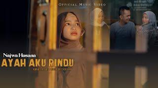 Najwa Hasana - Ayah Aku Rindu  Official Music Video 