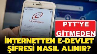 PTTYE GİTMEDEN E-DEVLET ŞİFRESİ NASIL ALINIR ?  E-Devlet Şifremi Unuttum Şifre Sıfırlama