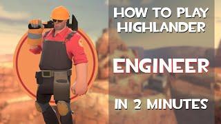 The Basics of Highlander ENGINEER in 2 minutes